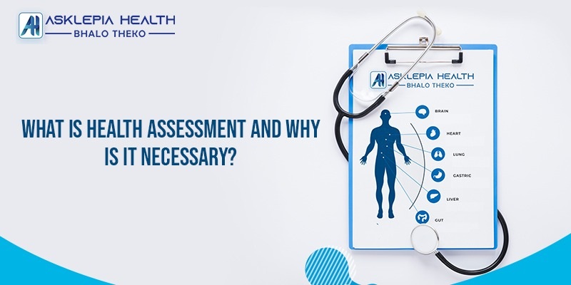 what-is-health-assessment-and-why-is-it-necessary